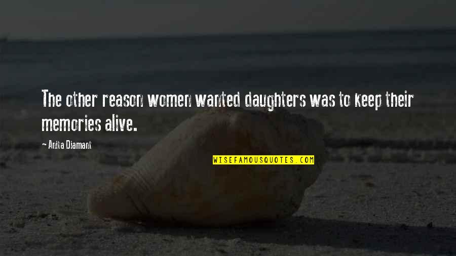 Gold Necklace Quotes By Anita Diamant: The other reason women wanted daughters was to