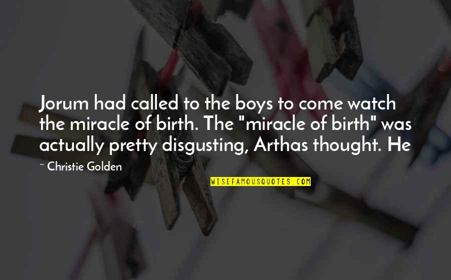 Golden Boys Quotes By Christie Golden: Jorum had called to the boys to come Golden Boys Quotes By Christie Golden: Jorum had called to the boys to come