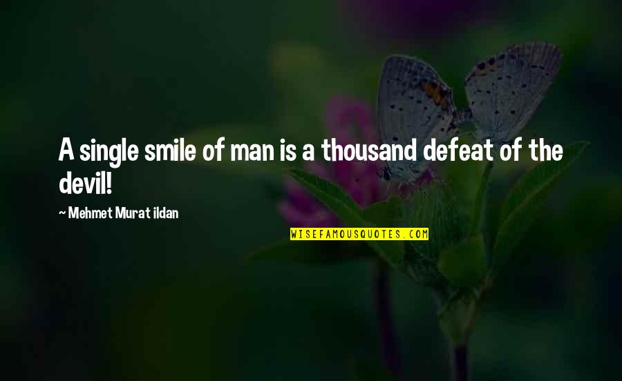 Golden Chains Quotes By Mehmet Murat Ildan: A single smile of man is a thousand Golden Chains Quotes By Mehmet Murat Ildan: A single smile of man is a thousand