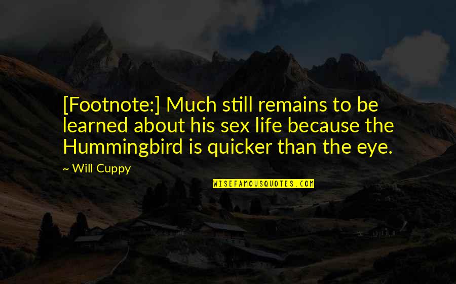 Golden Mean Quotes By Will Cuppy: [Footnote:] Much still remains to be learned about