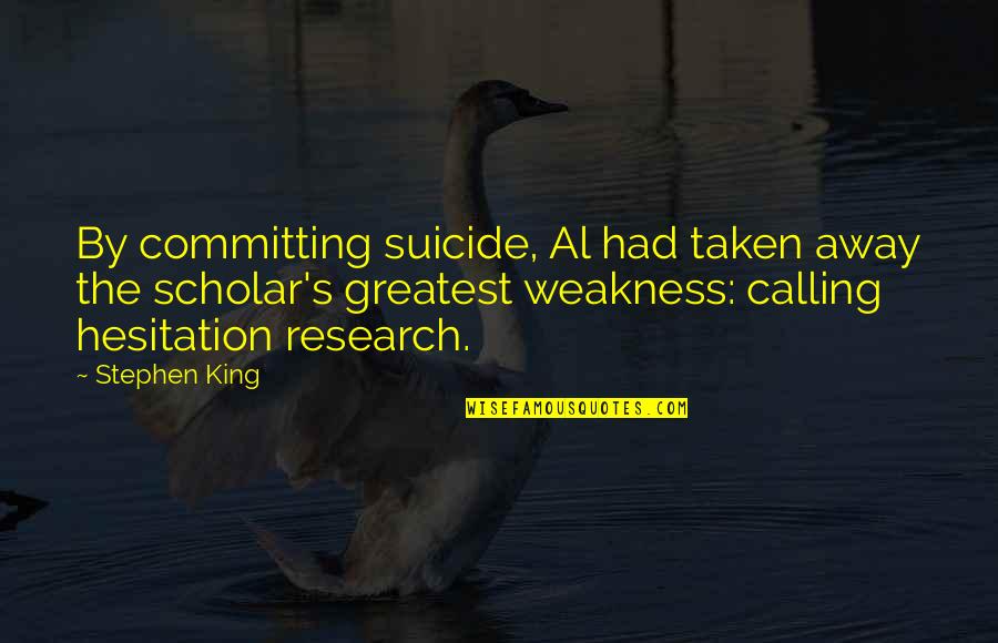 Golden One Payoff Quotes By Stephen King: By committing suicide, Al had taken away the Golden One Payoff Quotes By Stephen King: By committing suicide, Al had taken away the