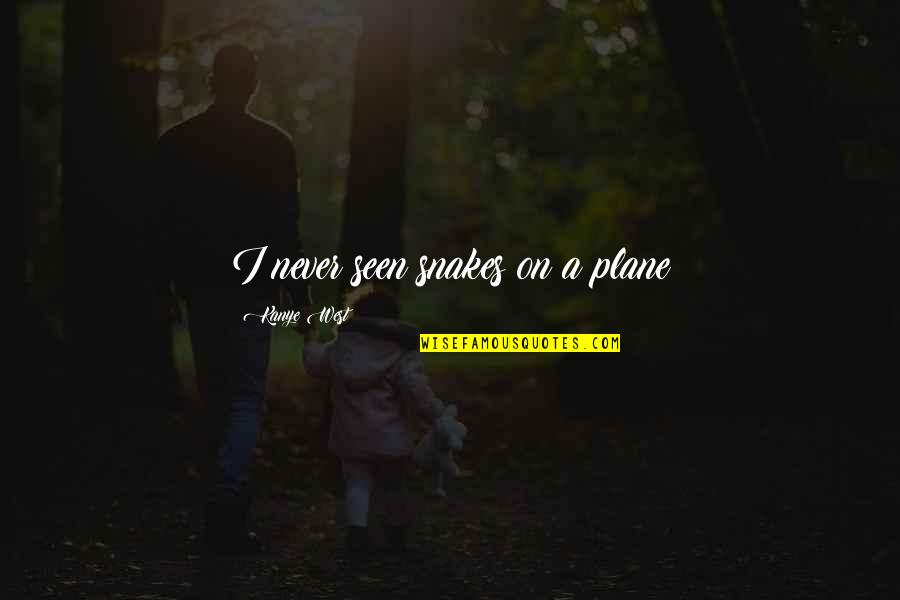 Goldkamp Heating And Cooling Quotes By Kanye West: I never seen snakes on a plane Goldkamp Heating And Cooling Quotes By Kanye West: I never seen snakes on a plane