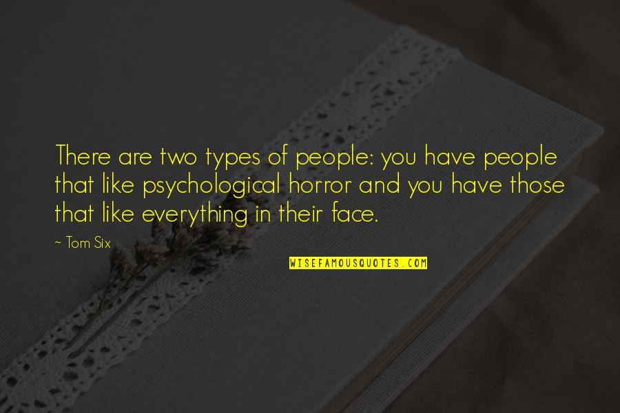 Goldline Reviews Quotes By Tom Six: There are two types of people: you have Goldline Reviews Quotes By Tom Six: There are two types of people: you have