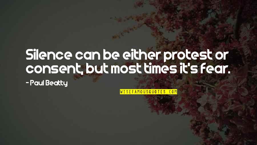 Goldroom Quotes By Paul Beatty: Silence can be either protest or consent, but