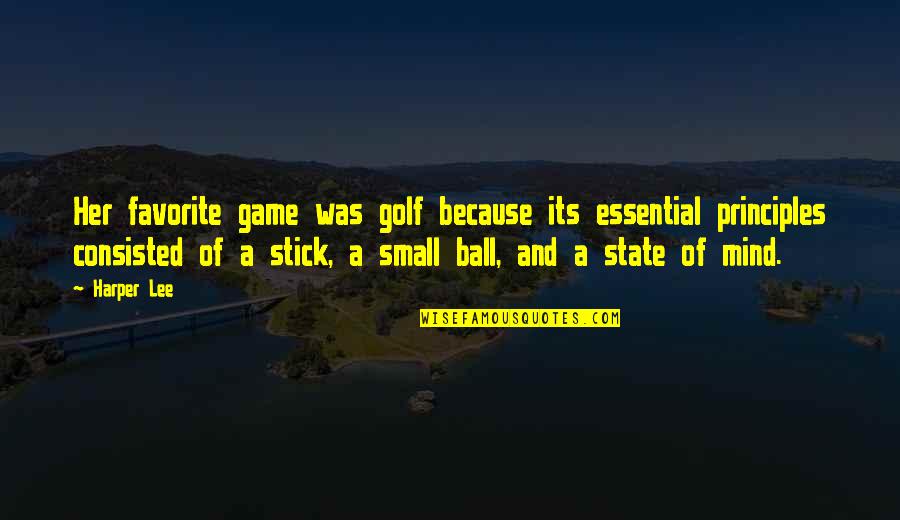 Golf Ball Quotes By Harper Lee: Her favorite game was golf because its essential