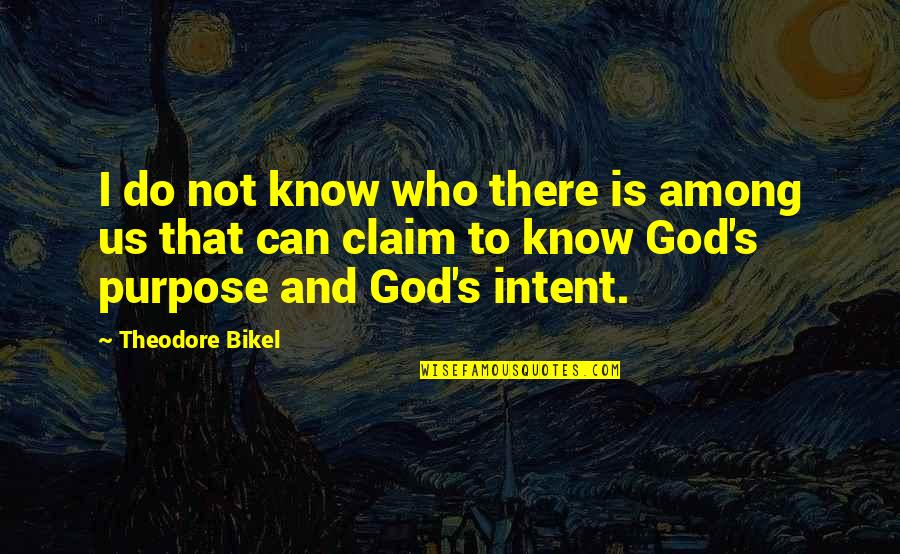 Golf Clubhouse Quotes By Theodore Bikel: I do not know who there is among
