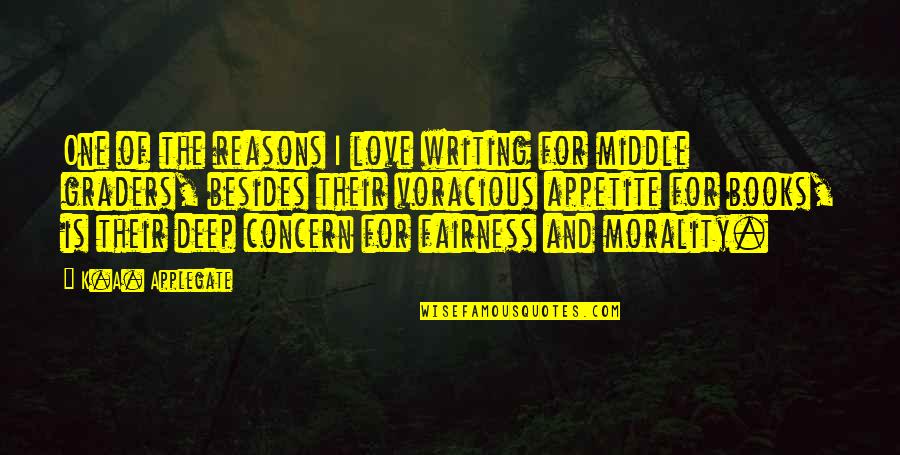 Golfing In The Rain Quotes By K.A. Applegate: One of the reasons I love writing for
