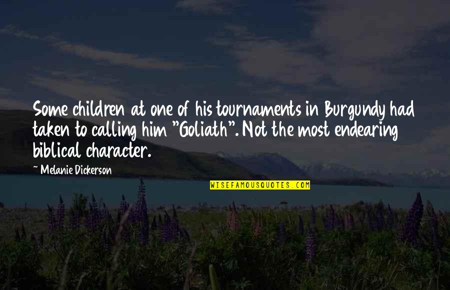 Goliath Quotes By Melanie Dickerson: Some children at one of his tournaments in