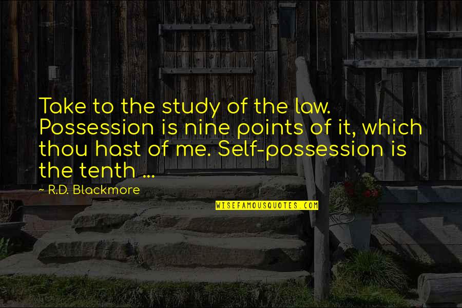 Golite Backpack Quotes By R.D. Blackmore: Take to the study of the law. Possession Golite Backpack Quotes By R.D. Blackmore: Take to the study of the law. Possession