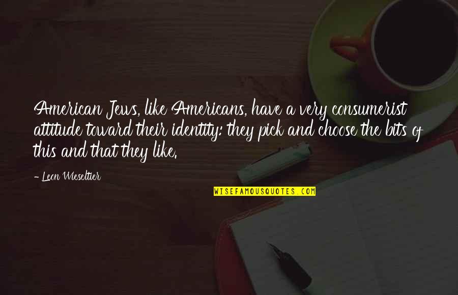 Gomelsky Watch Quotes By Leon Wieseltier: American Jews, like Americans, have a very consumerist Gomelsky Watch Quotes By Leon Wieseltier: American Jews, like Americans, have a very consumerist