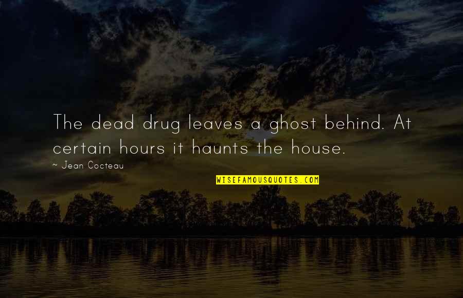 Goncharova Linen Quotes By Jean Cocteau: The dead drug leaves a ghost behind. At