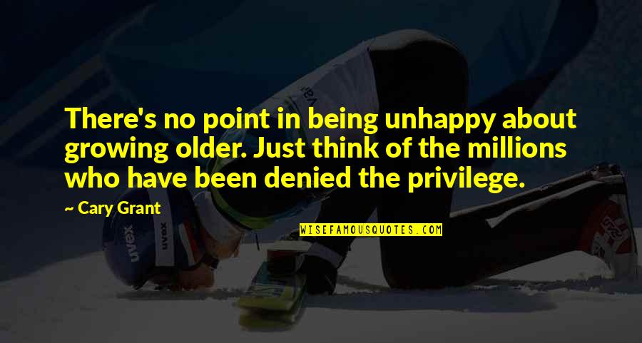 Gone Fishin Movie Quotes By Cary Grant: There's no point in being unhappy about growing Gone Fishin Movie Quotes By Cary Grant: There's no point in being unhappy about growing