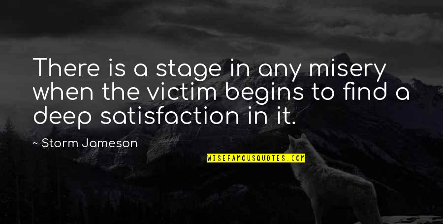Goneda Biologia Quotes By Storm Jameson: There is a stage in any misery when