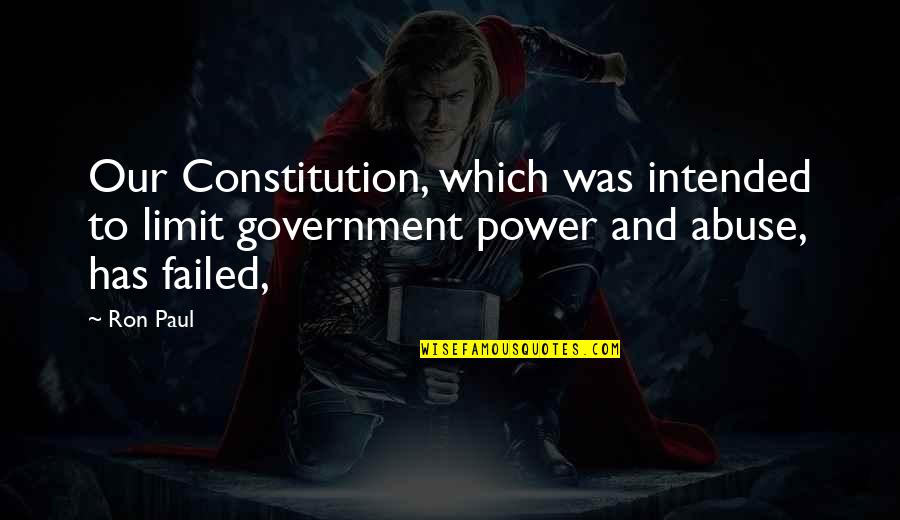 Goneril And Regan Jealousy Quotes By Ron Paul: Our Constitution, which was intended to limit government