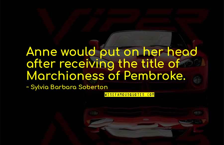 Gonioscopy Quotes By Sylvia Barbara Soberton: Anne would put on her head after receiving Gonioscopy Quotes By Sylvia Barbara Soberton: Anne would put on her head after receiving