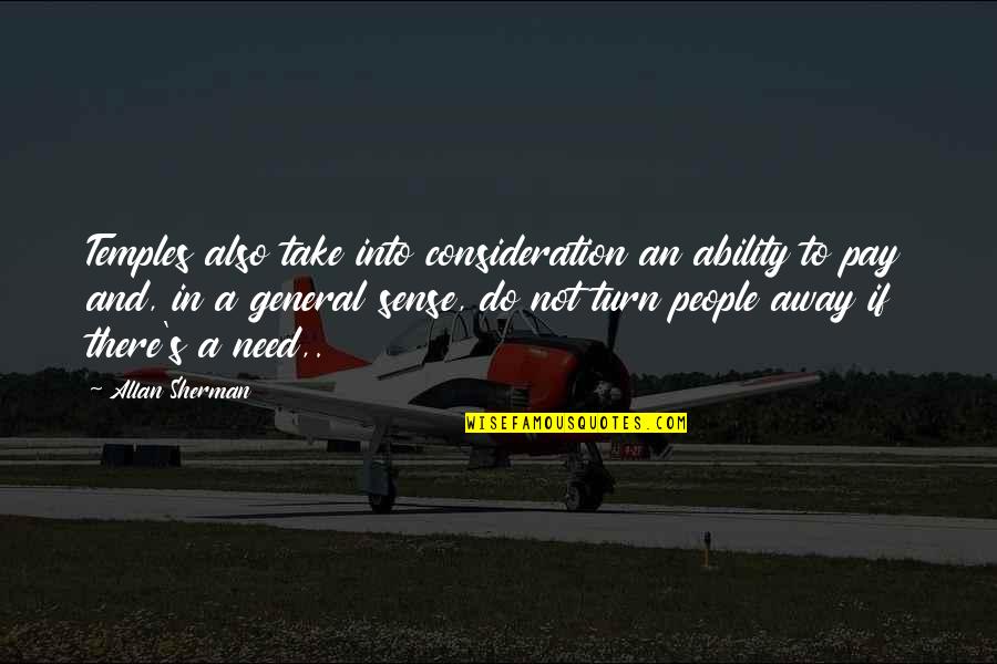 Good Advertisement Quotes By Allan Sherman: Temples also take into consideration an ability to Good Advertisement Quotes By Allan Sherman: Temples also take into consideration an ability to