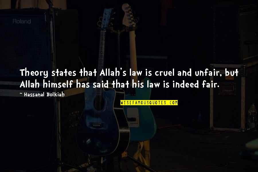 Good Amy Winehouse Quotes By Hassanal Bolkiah: Theory states that Allah's law is cruel and