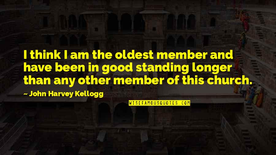 Good Buffalo Eagle Quotes By John Harvey Kellogg: I think I am the oldest member and