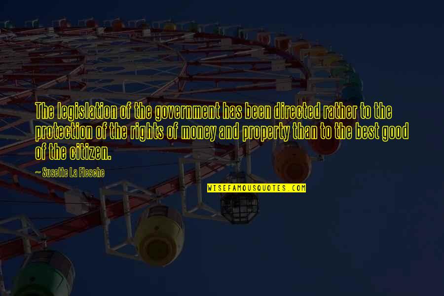 Good Citizen Quotes By Susette La Flesche: The legislation of the government has been directed Good Citizen Quotes By Susette La Flesche: The legislation of the government has been directed