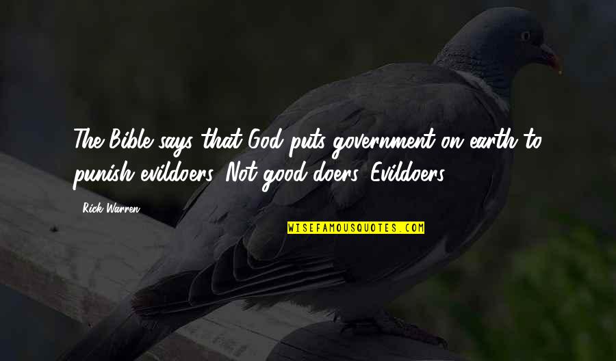 Good Earth Best Quotes By Rick Warren: The Bible says that God puts government on