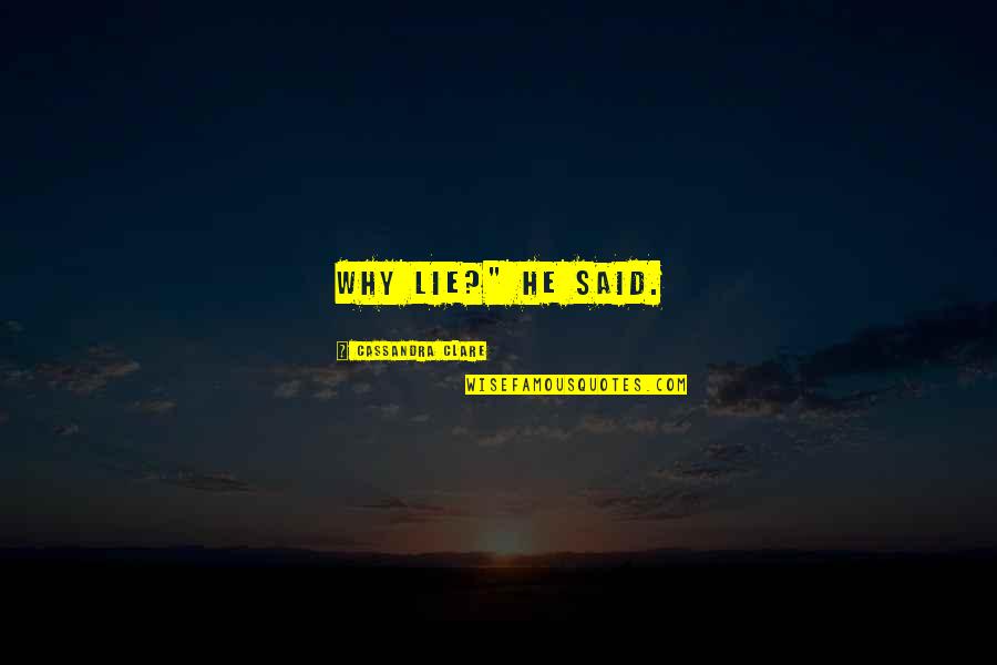 Good Evening Cartoon Quotes By Cassandra Clare: Why lie?" he said. Good Evening Cartoon Quotes By Cassandra Clare: Why lie?" he said.