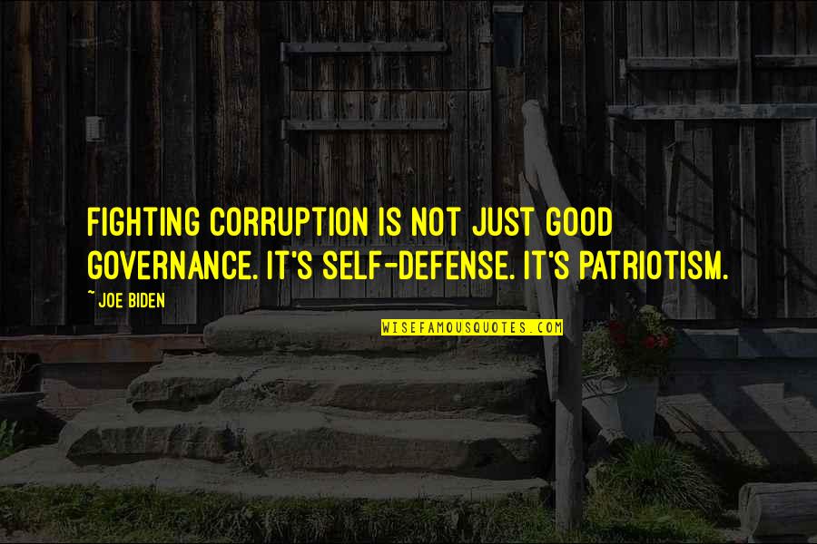 Good Fighting Quotes By Joe Biden: Fighting corruption is not just good governance. It's