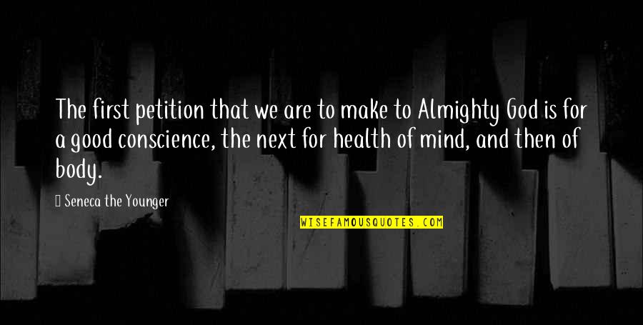 Good For Health Quotes By Seneca The Younger: The first petition that we are to make Good For Health Quotes By Seneca The Younger: The first petition that we are to make