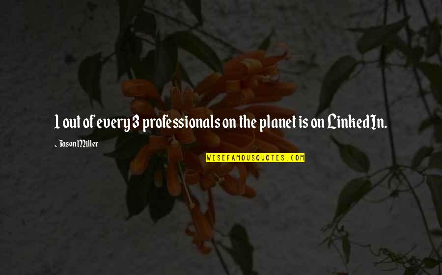 Good Friends During Hard Times Quotes By Jason Miller: 1 out of every 3 professionals on the Good Friends During Hard Times Quotes By Jason Miller: 1 out of every 3 professionals on the