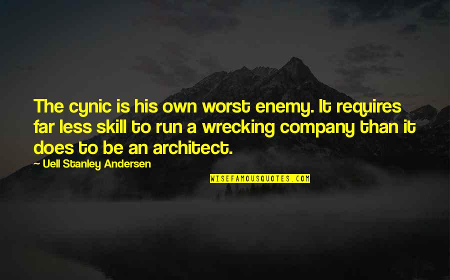 Good Gone Bad Book Quotes By Uell Stanley Andersen: The cynic is his own worst enemy. It Good Gone Bad Book Quotes By Uell Stanley Andersen: The cynic is his own worst enemy. It