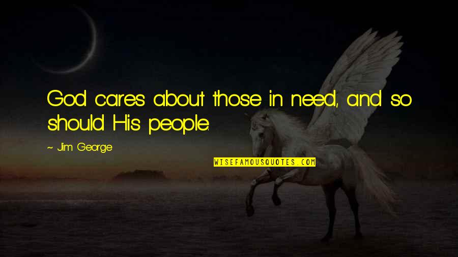 Good Greys Anatomy Quotes By Jim George: God cares about those in need, and so