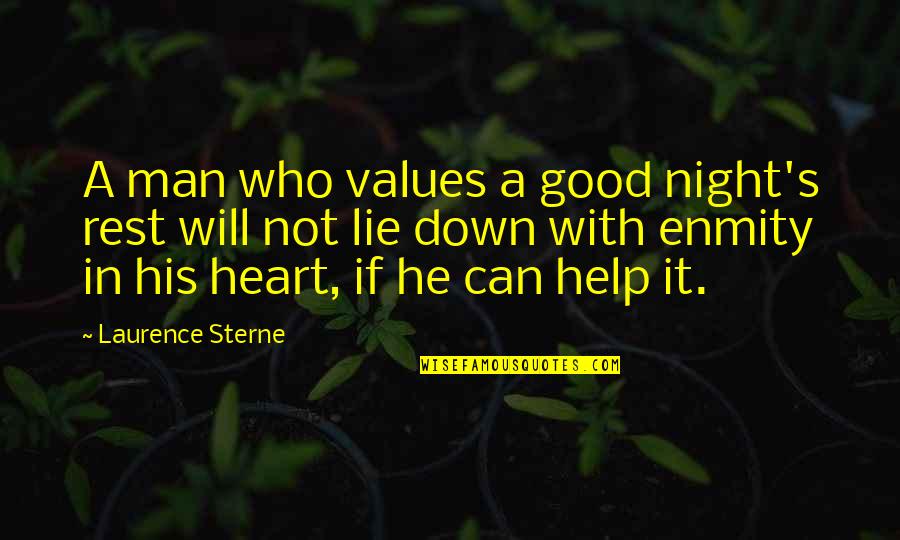 Good Heart Man Quotes By Laurence Sterne: A man who values a good night's rest