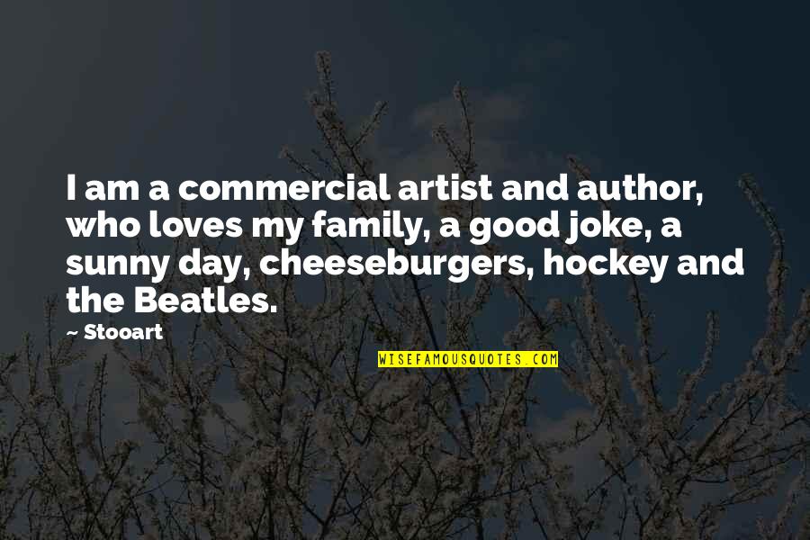 Good Hockey Quotes By Stooart: I am a commercial artist and author, who