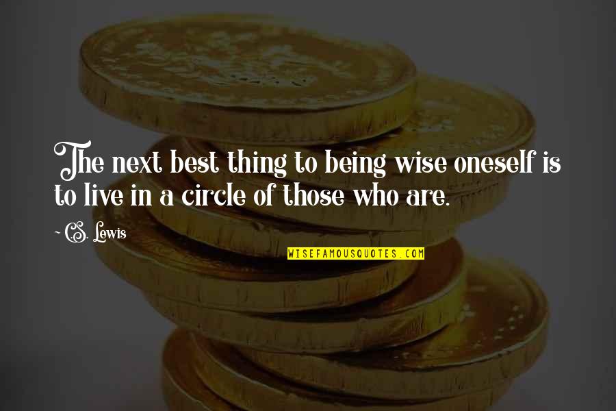 Good Instagram Biography Quotes By C.S. Lewis: The next best thing to being wise oneself