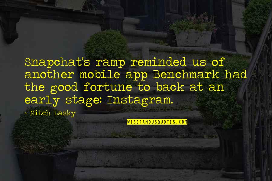 Good Instagram Quotes By Mitch Lasky: Snapchat's ramp reminded us of another mobile app Good Instagram Quotes By Mitch Lasky: Snapchat's ramp reminded us of another mobile app