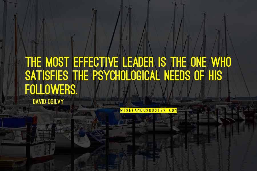 Good Keep Going Quotes By David Ogilvy: The most effective leader is the one who