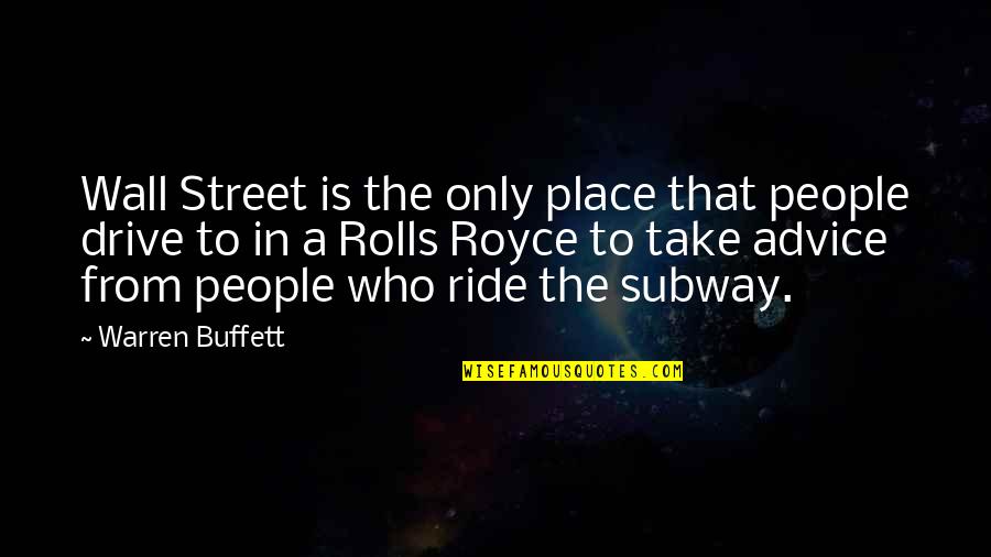 Good Librarian Quotes By Warren Buffett: Wall Street is the only place that people