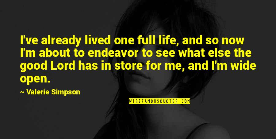 Good Life Lived Quotes By Valerie Simpson: I've already lived one full life, and so