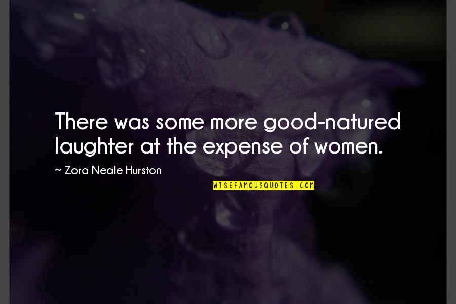 Good Literary Quotes By Zora Neale Hurston: There was some more good-natured laughter at the Good Literary Quotes By Zora Neale Hurston: There was some more good-natured laughter at the