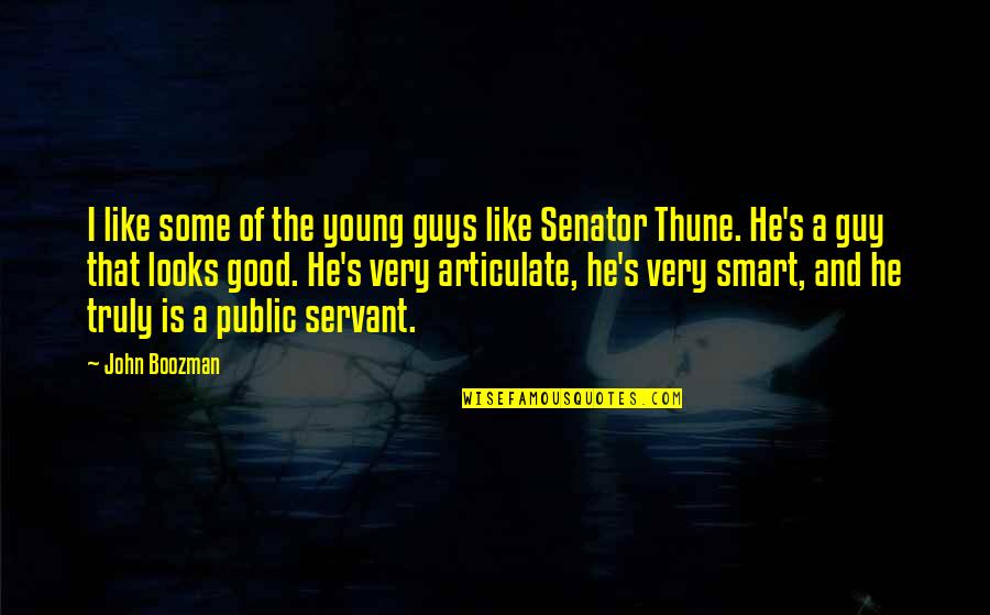 Good Looks Of Guys Quotes By John Boozman: I like some of the young guys like