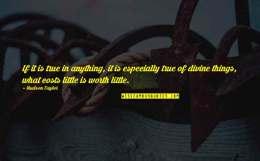 Good Luck Leaving Job Quotes By Hudson Taylor: If it is true in anything, it is Good Luck Leaving Job Quotes By Hudson Taylor: If it is true in anything, it is
