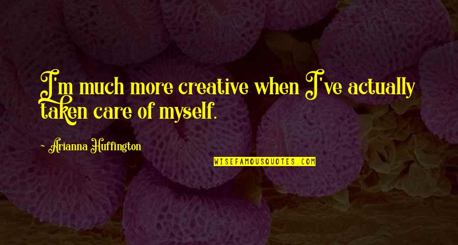 Good Luck With Surgery Quotes By Arianna Huffington: I'm much more creative when I've actually taken Good Luck With Surgery Quotes By Arianna Huffington: I'm much more creative when I've actually taken
