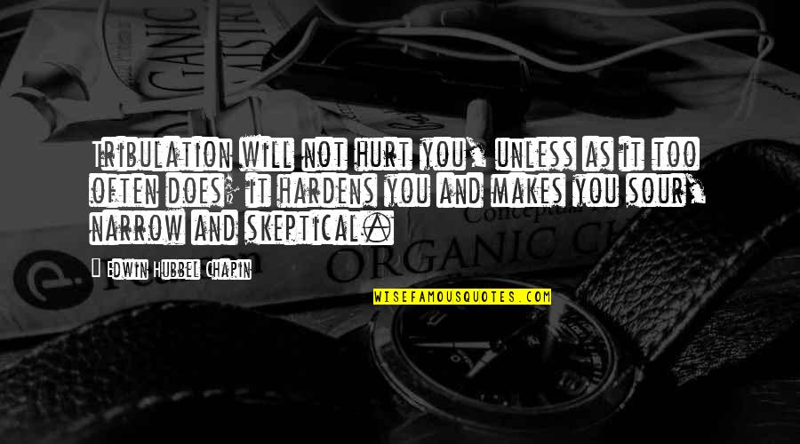 Good Man Instagram Quotes By Edwin Hubbel Chapin: Tribulation will not hurt you, unless as it Good Man Instagram Quotes By Edwin Hubbel Chapin: Tribulation will not hurt you, unless as it