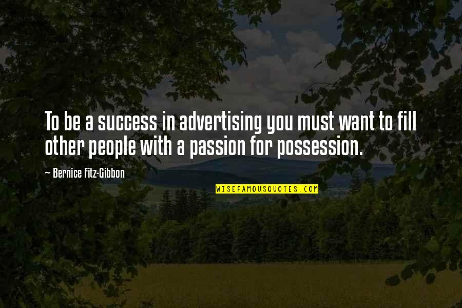 Good Mood Monday Quotes By Bernice Fitz-Gibbon: To be a success in advertising you must Good Mood Monday Quotes By Bernice Fitz-Gibbon: To be a success in advertising you must