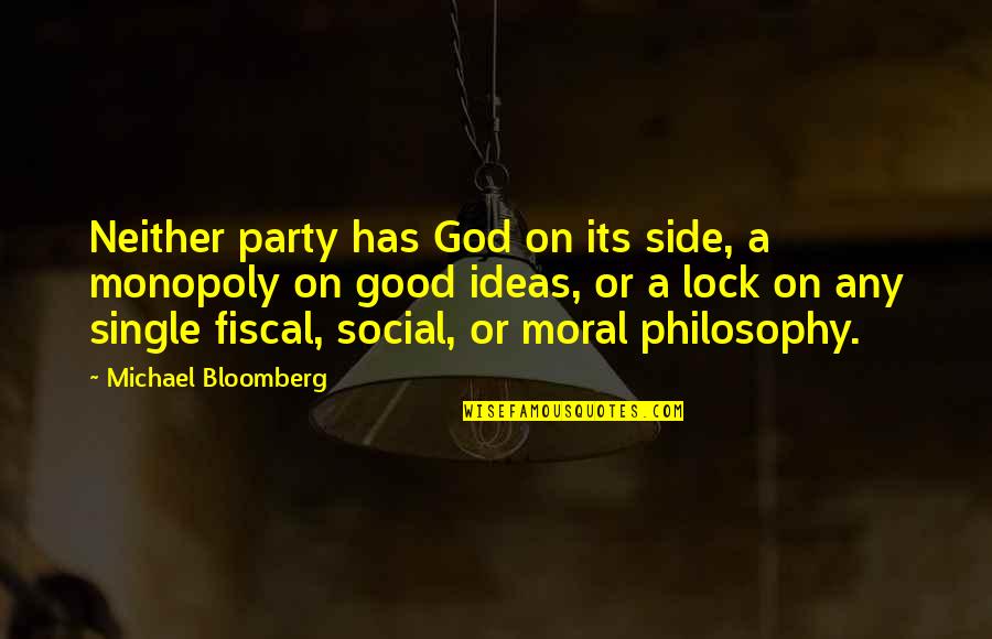 Good Moral Quotes By Michael Bloomberg: Neither party has God on its side, a