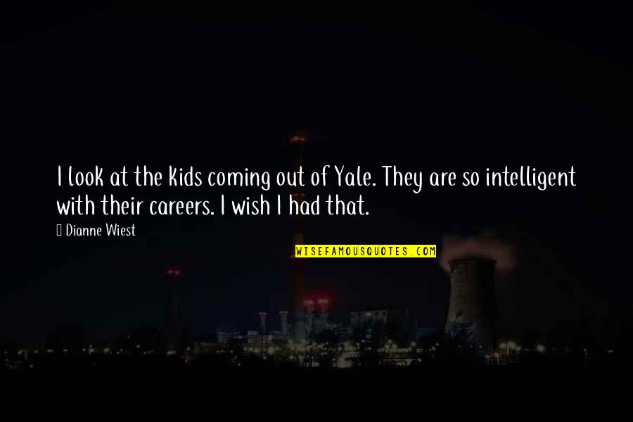 Good Morning Beautiful Search Quotes By Dianne Wiest: I look at the kids coming out of