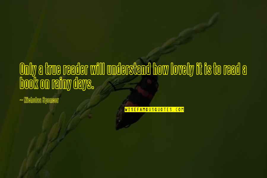 Good Morning Blessings Images And Quotes By Nicholaa Spencer: Only a true reader will understand how lovely