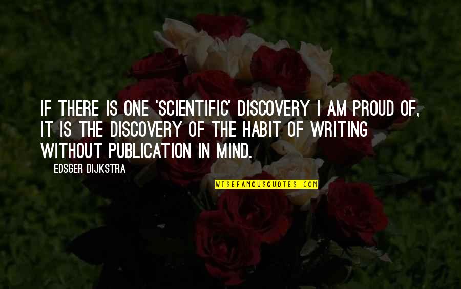 Good Morning Easter Quotes By Edsger Dijkstra: If there is one 'scientific' discovery I am