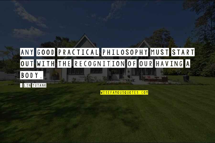 Good Morning Handsome Images And Quotes By Lin Yutang: Any good practical philosophy must start out with Good Morning Handsome Images And Quotes By Lin Yutang: Any good practical philosophy must start out with