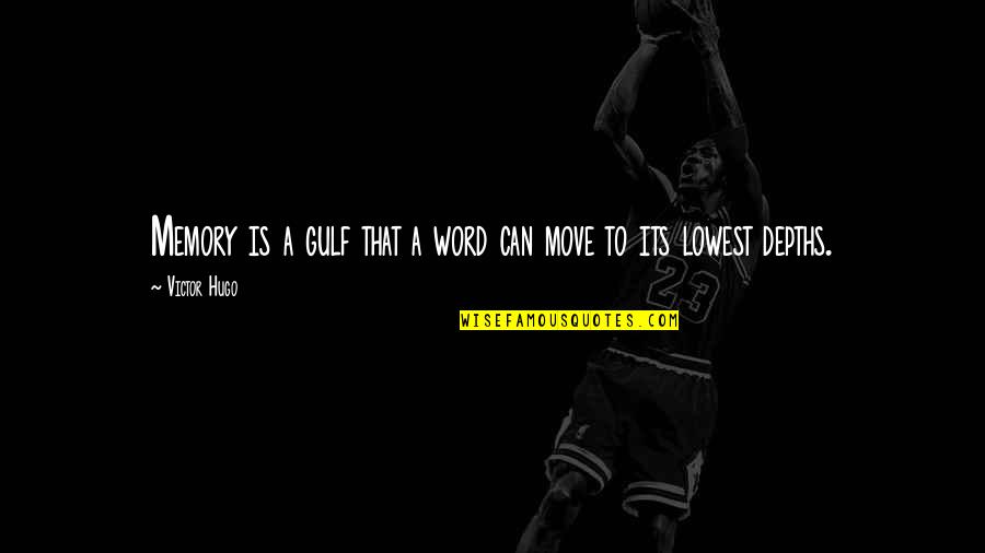 Good Morning Happy Friday Images And Quotes By Victor Hugo: Memory is a gulf that a word can