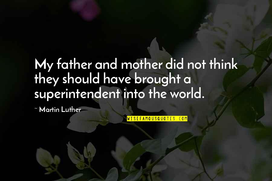 Good Morning Images With Inspiring Quotes By Martin Luther: My father and mother did not think they